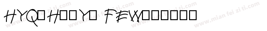 HYQiHeiY2 FEW字体转换